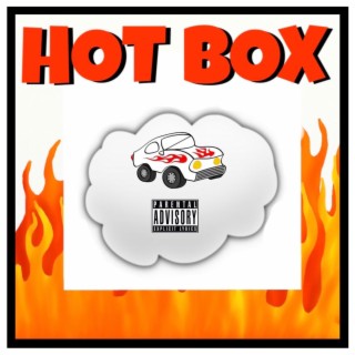 Hot Box lyrics | Boomplay Music