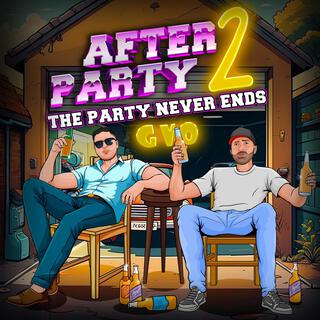 After Party 2: The Party Never Ends