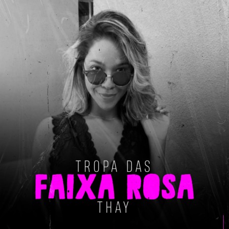 Tropa das Faixa Rosa | Boomplay Music