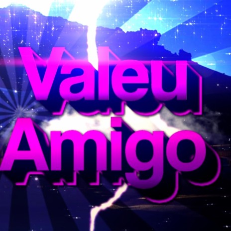 Valeu Amigo (FUNK REMIX)