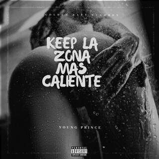 Keep La Zona Mas Caliente