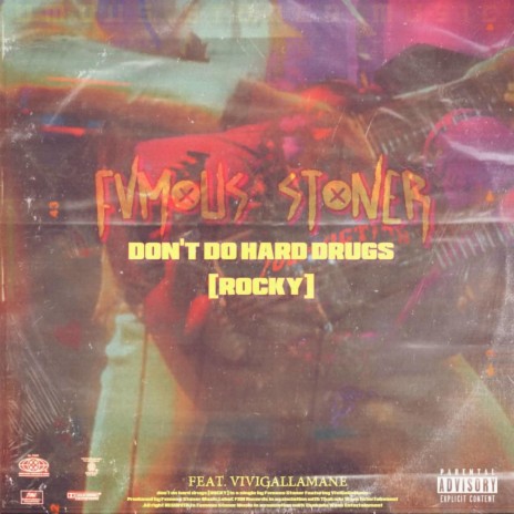 don't do hard drugs [ROCKY] (feat. ViviGallaMane) | Boomplay Music