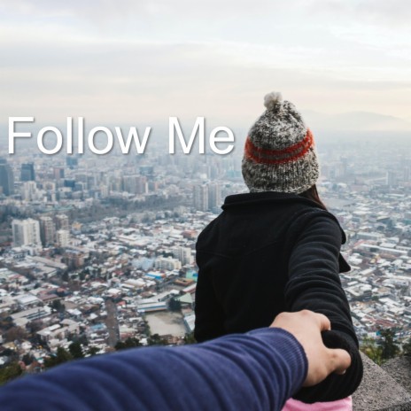 Follow Me | Boomplay Music