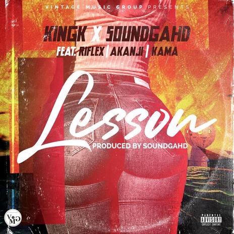 Lesson ft. Soundgahd, Akanji, RifleX & Lord Kama | Boomplay Music