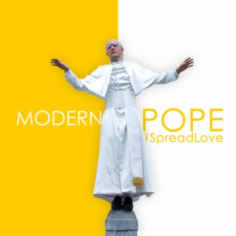 Modern Pope (#SpreadLove) | Boomplay Music