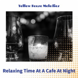 Relaxing Time at a Cafe at Night