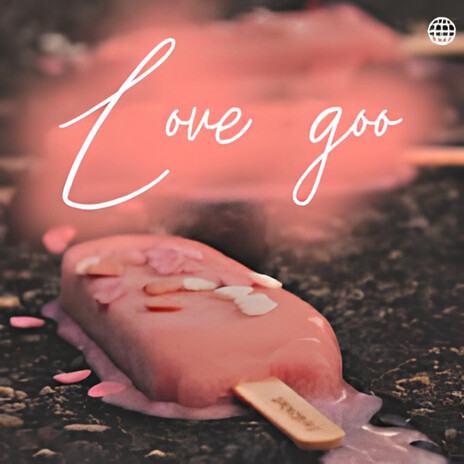 Love Goo (Pad & Vox) | Boomplay Music
