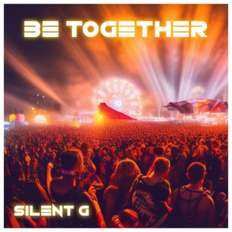 Be Together | Boomplay Music