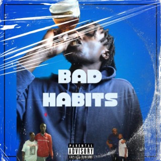 Bad Habits (No Feelings 2)