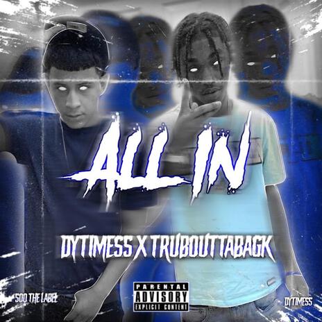 All In ft. TrubouttabagK