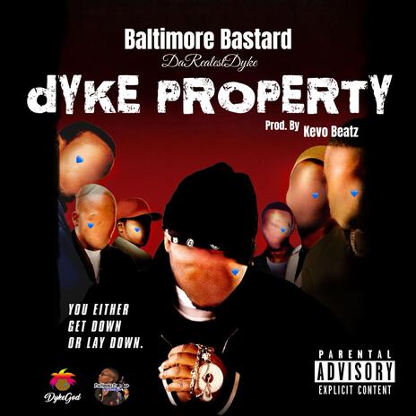 Dyke Property | Boomplay Music