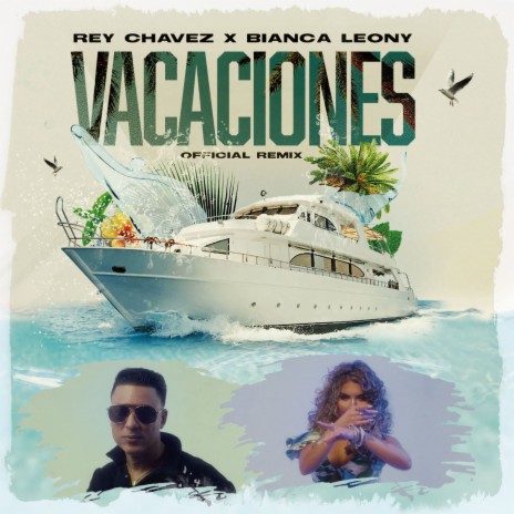 Vacaciones (Official Remix) ft. Bianca Leony