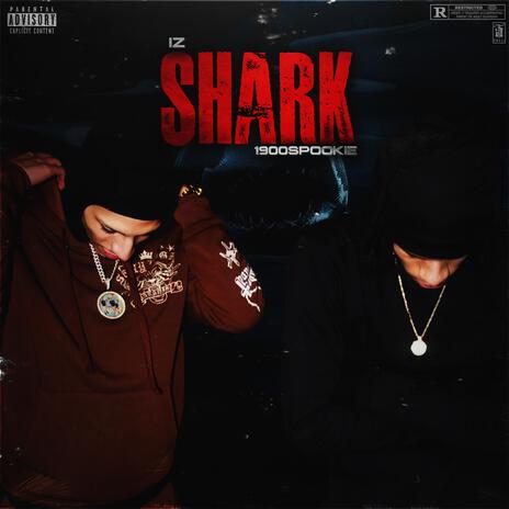 Shark ft. 1900 Spookie | Boomplay Music