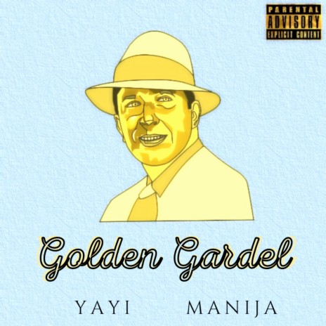 Golden Gardel ft. Manija