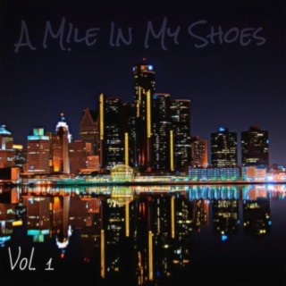 A Mile In My Shoes, Vol. 1