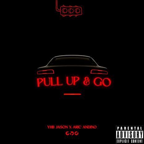 Pull Up & Go ft. YHB Jason