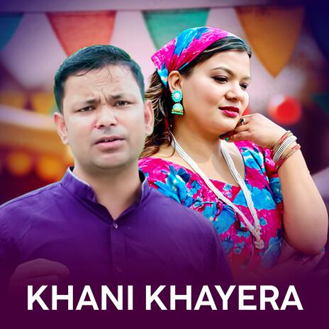 Khani Khayera | Boomplay Music