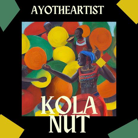 Kola Nut | Boomplay Music