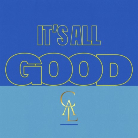 It's All Good | Boomplay Music