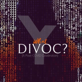 What DIVOC? (A Post-COVID Celebration)