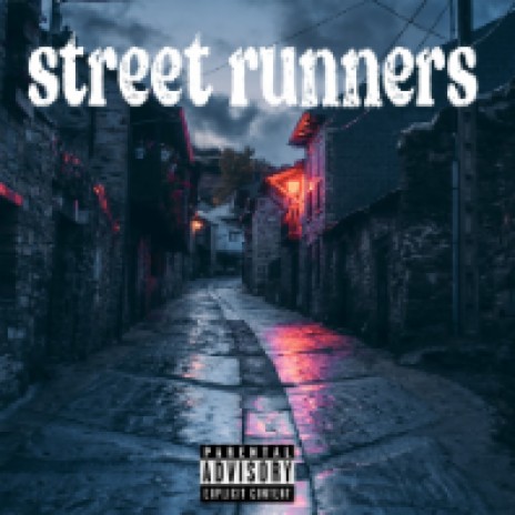 Street runners | Boomplay Music