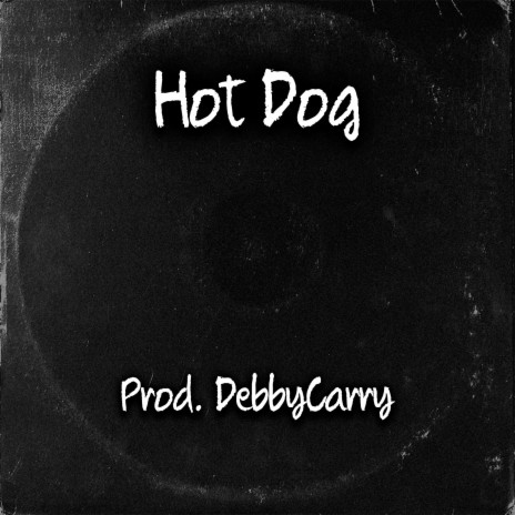 Hot Dog | Boomplay Music