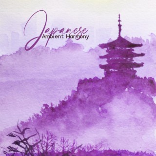 Japanese Ambient Harmony: Japanese Oil Massage & Modern Yoga Music