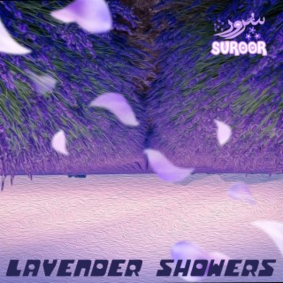 LAVENDER SHOWERS lyrics | Boomplay Music