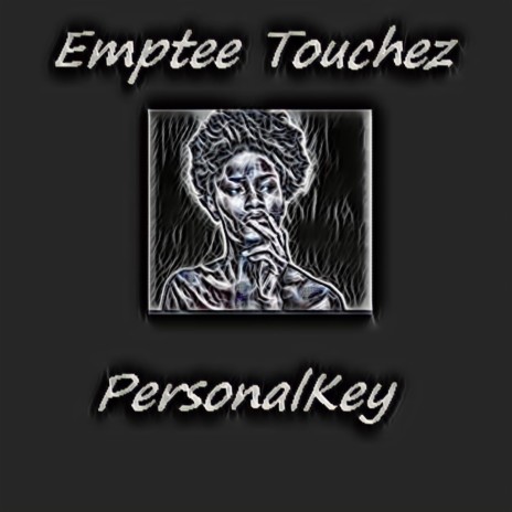 Emptee Touchez | Boomplay Music