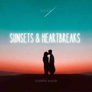 Sunsets & Heartbreaks lyrics | Boomplay Music