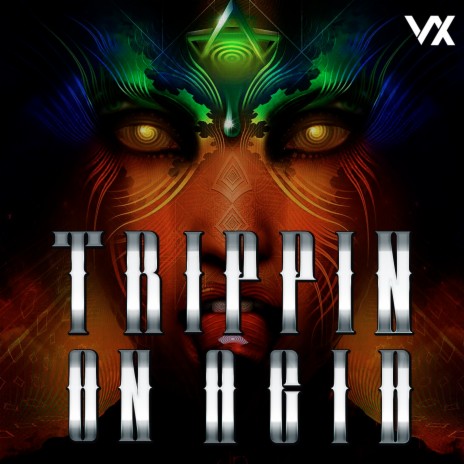 Trippin on Acid | Boomplay Music