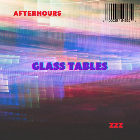 GLASS TABLES ft. Zzz | Boomplay Music