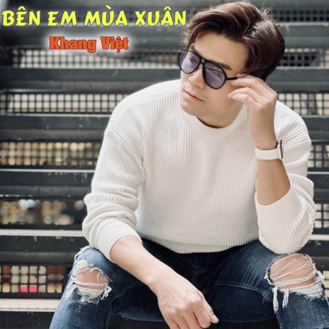 Bên Em Mùa Xuân | Boomplay Music