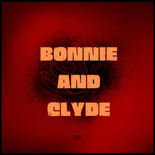 BONNIE AND CLYDE