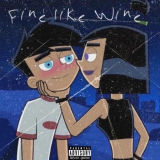 Fine like Wine lyrics | Boomplay Music
