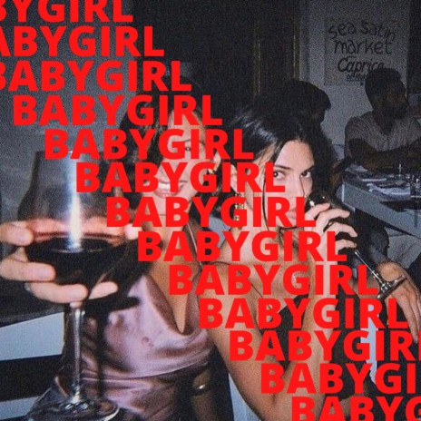 Babygirl | Boomplay Music