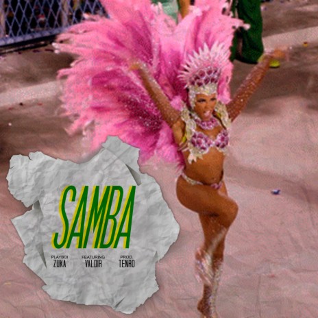 Samba ft. Playboi Zuka | Boomplay Music