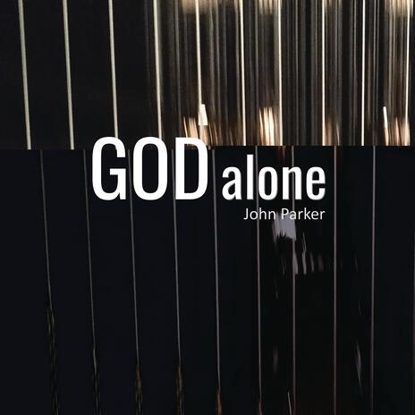 God Alone (Acoustic version) | Boomplay Music