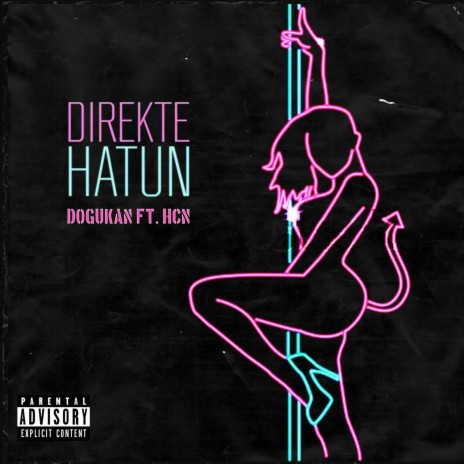 Direkte Hatun ft. Doğukan | Boomplay Music