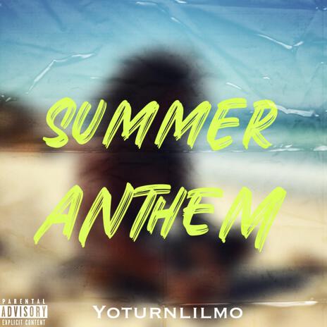 Summer Anthem! | Boomplay Music