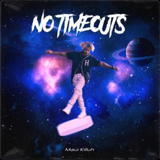 NO TIMEOUTS lyrics | Boomplay Music