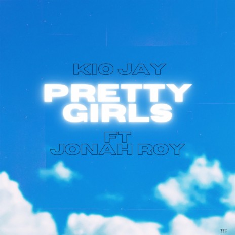 PRETTY GIRLS ft. Jonah Roy | Boomplay Music