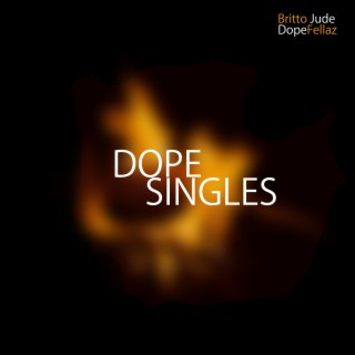 Dope Singles