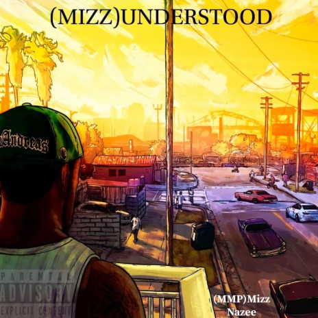 MizzUnderstood (feat. Nazee) | Boomplay Music