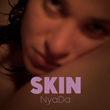 Skin | Boomplay Music