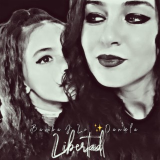 Libertad ft. Daniela lyrics | Boomplay Music