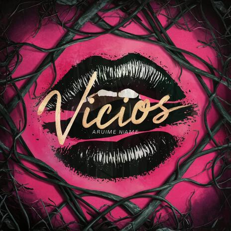 Vicios ft. Jose De Alva | Boomplay Music