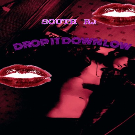 DROP IT DOWN LOW | Boomplay Music