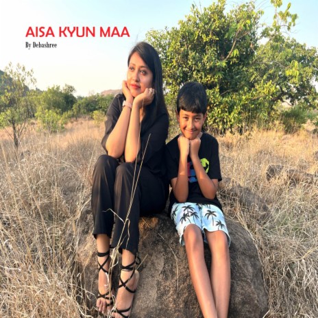 Aisa Kyou Maa (Reprise version) ft. Aditya Rishav | Boomplay Music