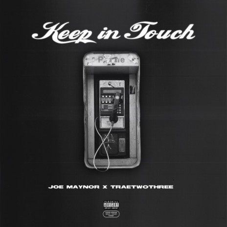 Keep In Touch ft. TRAETWOTHREE | Boomplay Music